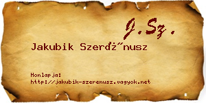 Jakubik Szerénusz névjegykártya